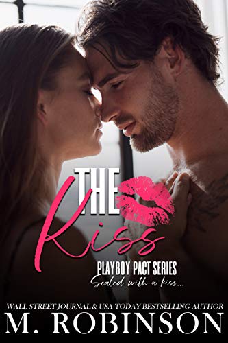 The Kiss (Playboy Pact Book 1) on Kindle