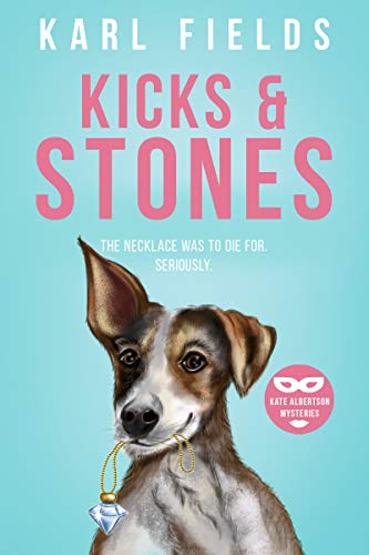 Kicks & Stones (Kate Albertson Mysteries Book 1) on Kindle