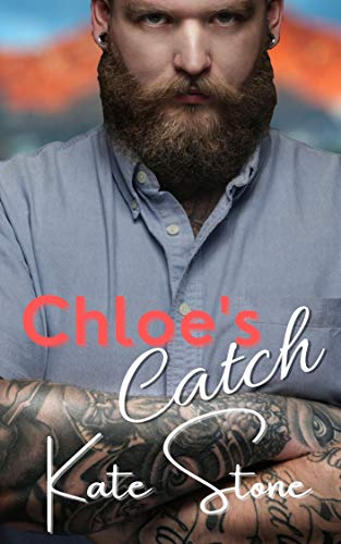 Chloe's Catch (Mountain Men of Cupid Lake Book 1) on Kindle