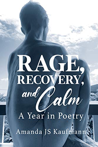 Rage, Recovery, and Calm: A Year in Poetry on Kindle