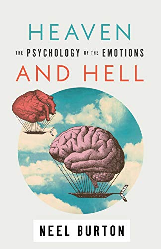 Heaven and Hell: The Psychology of the Emotions on Kindle