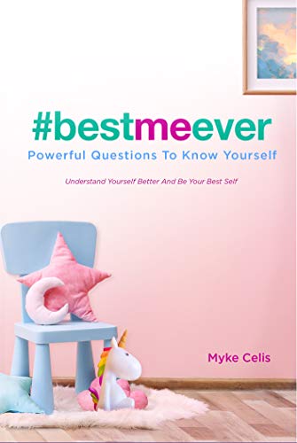 Best Me Ever: Powerful Questions to Know Yourself - Understand Yourself Better and Be Your Best Self (Best Me Ever Series Book 2) on Kindle