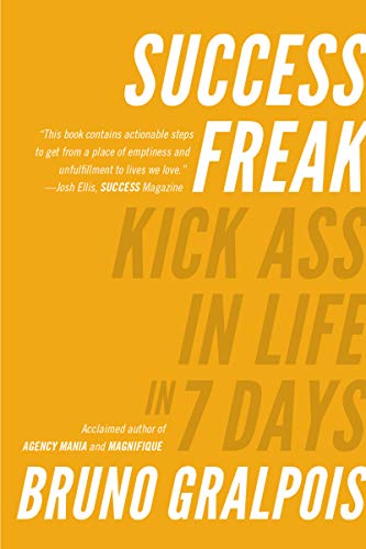 Success Freak: Kick A** in Life in 7 Days on Kindle
