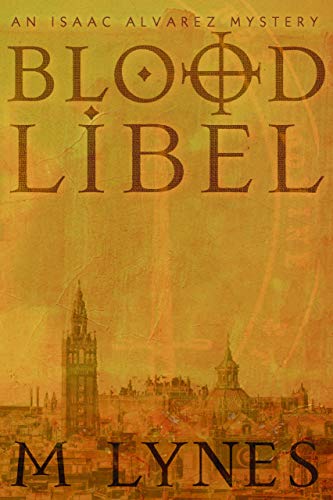 Blood Libel (Isaac Alvarez Mysteries Book 1) on Kindle