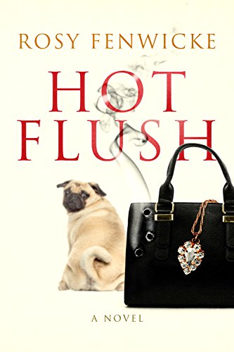 Hot Flush: Super Powers are Wasted on the Young (The Euphemia Sage Chronicles Book 1) on Kindle