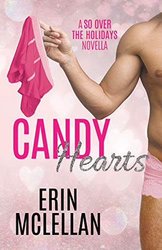 Candy Hearts (So Over the Holidays Book 2) on Kindle