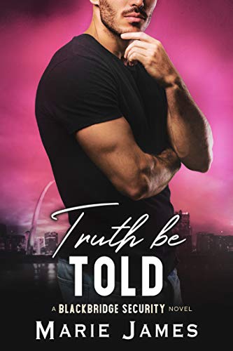 Truth Be Told (Blackbridge Security Book 4) on Kindle
