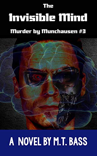 The Invisible Mind (Murder by Munchausen Future Crime Mysteries Book 3) on Kindle