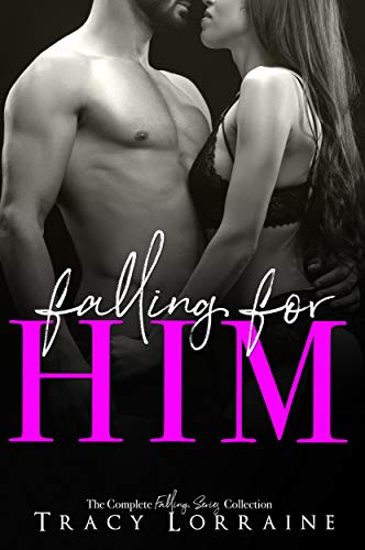 Falling For Him: The Complete Falling Series Collection on Kindle