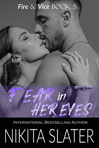 Fear in Her Eyes (Fire & Vice Book 5) on Kindle