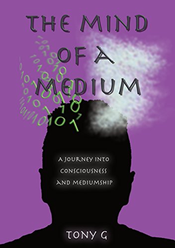 The Mind of a Medium: A Journey into Consciousness and Mediumship on Kindle