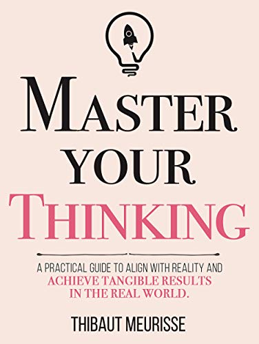 Master Your Thinking (Mastery Series Book 5) on Kindle