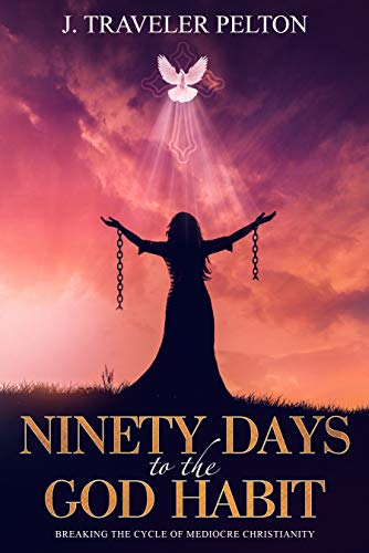 Ninety Days to the God Habit on Kindle
