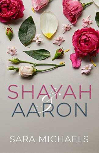 Shayah & Aaron (A Series of Clean Standalone Romance Novels Book 1) on Kindle