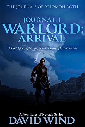 Warlord: Arrival (The Journals of Solomon Roth, Journal 1) on Kindle