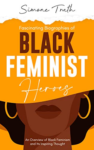 Fascinating Biographies of Black Feminist Heroes on Kindle