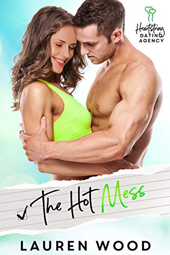The Hot Mess (Heartstring Dating Agency Book 4) on Kindle