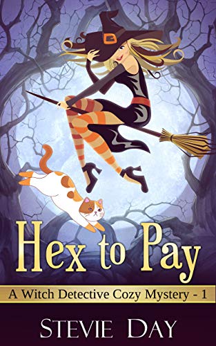 Hex to Pay: A Witch Detective Cozy Mystery on Kindle