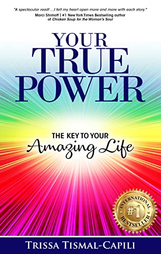 Your True Power: The Key to Your Amazing Life on Kindle