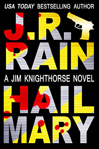 Hail Mary (Jim Knighthorse Book 3) on Kindle