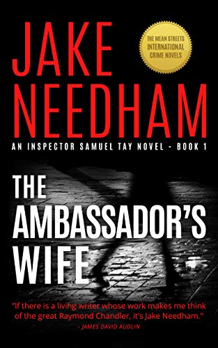 The Ambassador's Wife (Inspector Samuel Tay Novel Book 1) on Kindle
