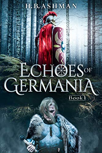 Echoes of Germania (Tales of Ancient Worlds Book 1) on Kindle