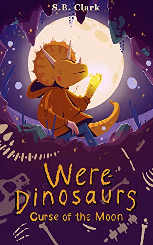 Were-Dinosaurs: Curse of the Moon on Kindle