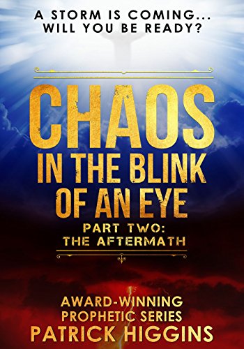 Chaos In The Blink Of An Eye Part Two: The Aftermath on Kindle