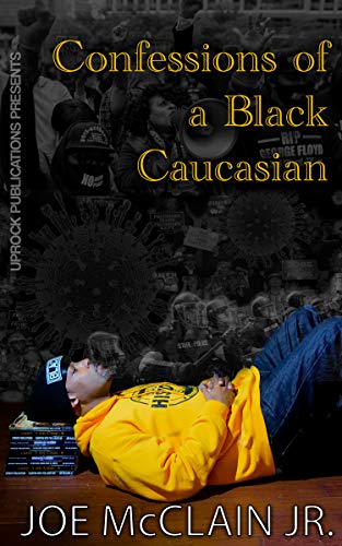 Confessions of a Black Caucasian on Kindle