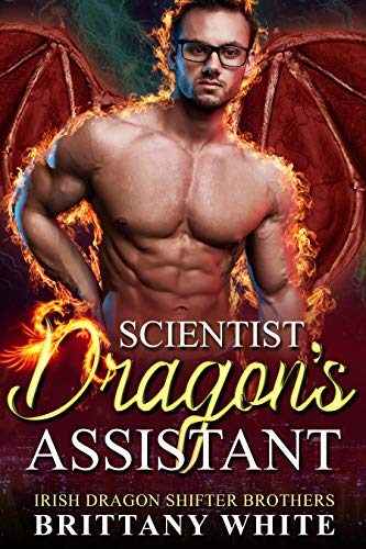 Scientist Dragon's Assistant (Irish Dragon Shifter Brothers Book 9) on Kindle