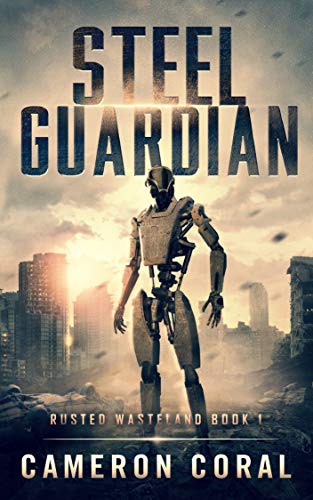 Steel Guardian (Rusted Wasteland Book 1) on Kindle
