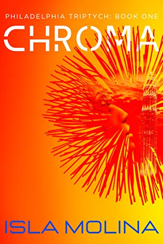 Chroma (Philadelphia Triptych Book 1) on Kindle