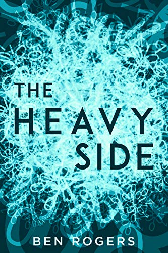 The Heavy Side: a novel on Kindle