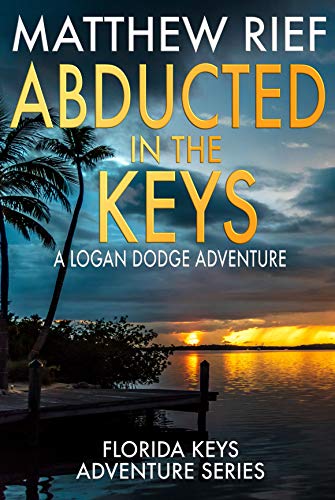 Abducted in the Keys (Florida Keys Adventure Series Book 9) on Kindle