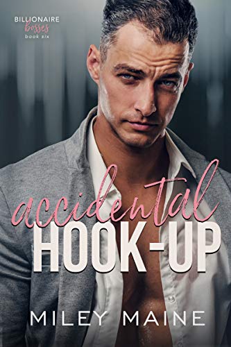 Accidental Hook-Up (Billionaire Bosses Book 6) on Kindle