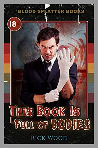 This Book is Full of Bodies (Blood Splatter Books) on Kindle