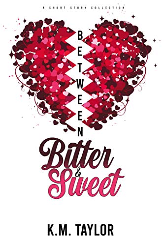 Between Bitter & Sweet: A Short Story Collection on Kindle