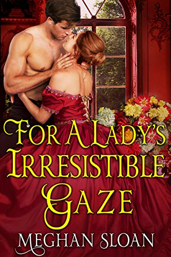 For a Lady's Irresistible Gaze on Kindle