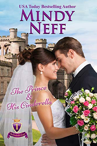 The Prince & His Cinderella (Small Town Royal Romance Book 1) on Kindle
