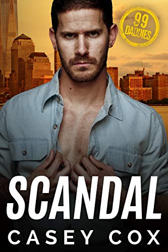 Scandal (99 Daddies Book 4) on Kindle