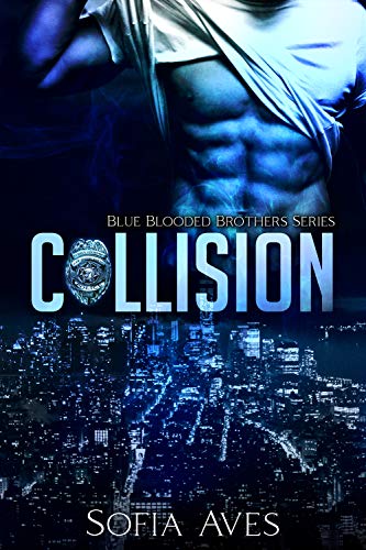 Collision (Blue Blooded Brothers Series Book 1) on Kindle