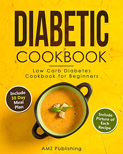 Diabetic Cookbook: Low Carb Diabetes Cookbook for Beginners on Kindle