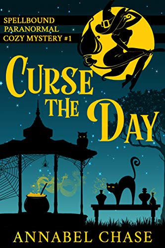 Curse the Day (Spellbound Paranormal Cozy Mystery Book 1) on Kindle