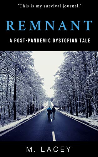 Remnant: A Post-Pandemic Dystopian Tale (Short Stories and More) on Kindle