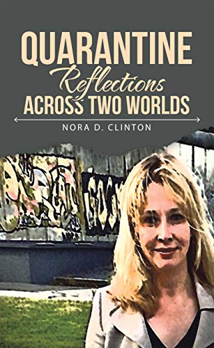 Quarantine Reflections Across Two Worlds on Kindle