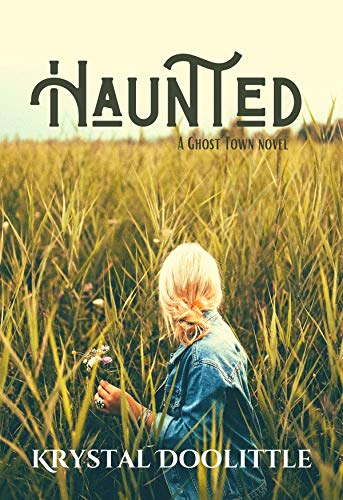 Haunted: A Ghost Town Novel (Ghost Town Series Book 2) on Kindle