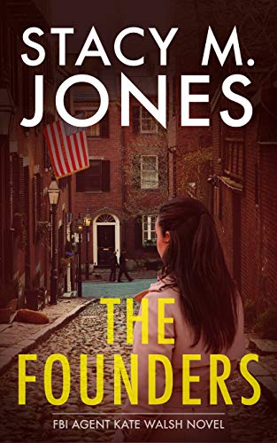 The Founders (FBI Agent Kate Walsh Book 1) on Kindle