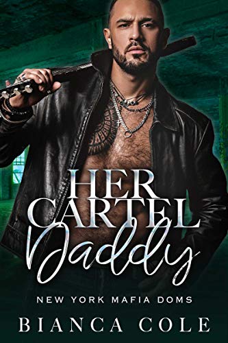 Her Cartel Daddy (New York Mafia Doms) on Kindle