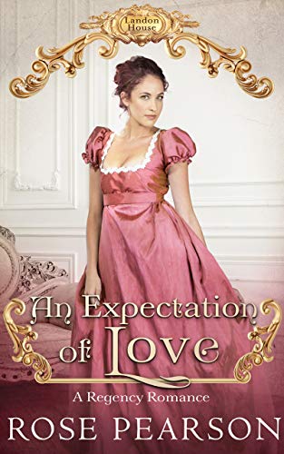 An Expectation of Love (Landon House Book 6) on Kindle