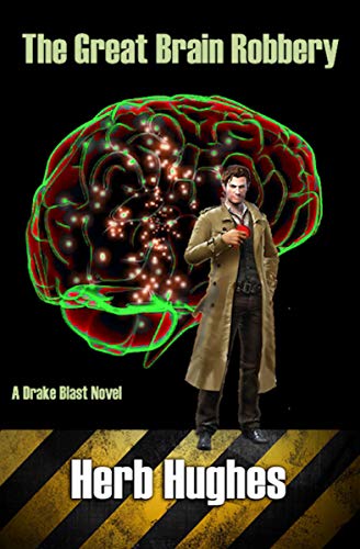 The Great Brain Robbery (The Drake Blast Novels Book 2) on Kindle